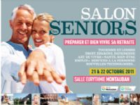 Le 2ème Salon des seniors : Tout pour être actif pendant sa retraite. Du 21 au 22 octobre 2011 à Montauban. Tarn-et-Garonne. 